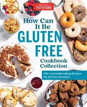 How Can It Be Gluten Free Cookbook Collection: 350 Groundbreaking Recipes for All Your Favorites, Hardcover/***