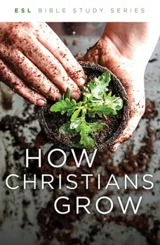 How Christians Grow, Revised, Paperback/***