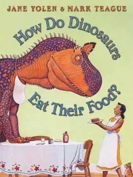 How Do Dinosaurs Eat Their Food', Hardcover/Jane Yolen