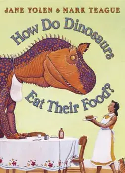 How Do Dinosaurs Eat Their Food', Paperback/Jane Yolen
