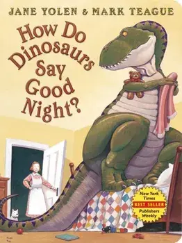 How Do Dinosaurs Say Good Night?, Hardcover/Jane Yolen