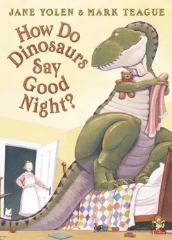 How Do Dinosaurs Say Good Night?, Paperback/Jane Yolen