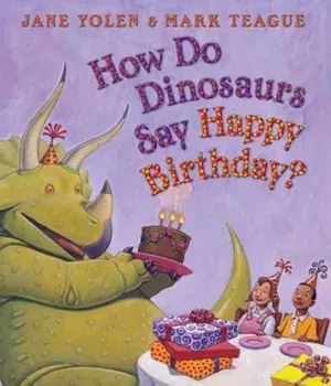 How Do Dinosaurs Say Happy Birthday', Hardcover/Jane Yolen