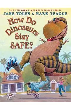 How Do Dinosaurs Stay Safe? - Jane Yolen