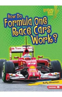 How Do Formula One Race Cars Work? - Buffy Silverman