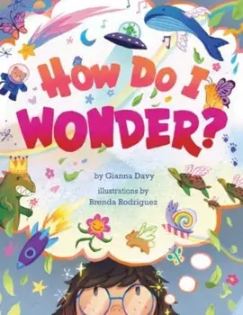 How Do I Wonder?, Hardback/Gianna Davy