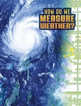 How Do We Measure Weather?, Paperback/Nancy Dickmann