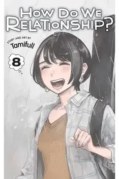 How Do We Relationship?, Vol. 8, Paperback/Tamifull