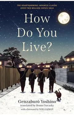 How Do You Live? - Genzaburo Yoshino