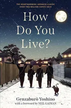 How Do You Live?, Hardcover/Genzaburo Yoshino