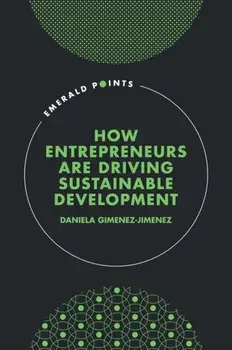 How Entrepreneurs are Driving Sustainable Development, Hardback/***