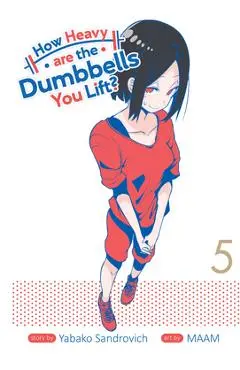 How Heavy Are the Dumbbells You Lift? Vol. 5 - Yabako Sandrovich