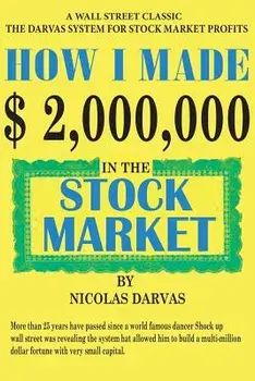 How I Made $2,000,000 in the Stock Market, Paperback/Nicolas Darvas
