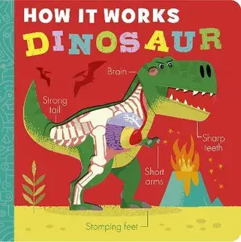 How It Works: Dinosaur, Board Books/Amelia Hepworth