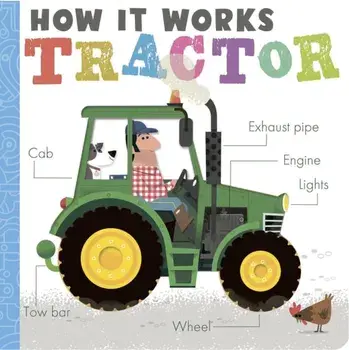 How it Works: Tractor, Board book/Amelia Hepworth