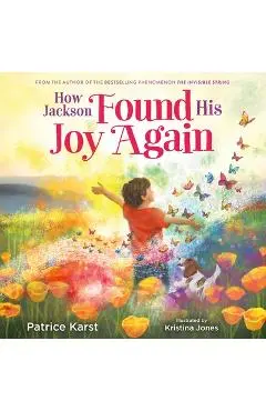 How Jackson Found His Joy Again - Patrice Karst