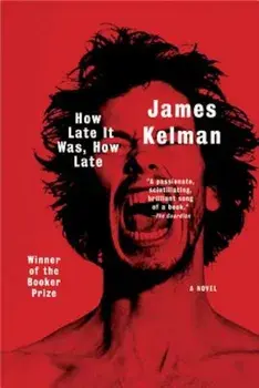 How Late It Was, How Late, Paperback/James Kelman