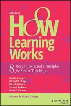 How Learning Works. Eight Research-Based Principles for Smart Teaching, 2 ed, Hardback/***