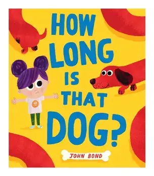 How Long is that Dog?, Paperback/John Bond