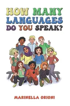 How Many Languages Do You Speak?, Hardback/Marinella Orioni