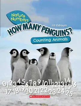 How Many Penguins? (Nature Numbers) (Library Edition). Counting Animals, Hardback/Jill Esbaum