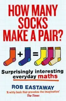 How Many Socks Make a Pair', Paperback/Rob Eastaway