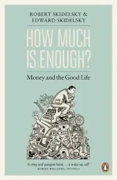 How Much is Enough', Paperback/Robert Skidelsky