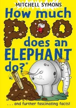 How Much Poo Does an Elephant Do', Paperback/Mitchell Symons