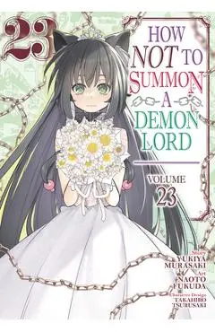How Not to Summon a Demon Lord (Manga) Vol. 23 - Yukiya Murasaki