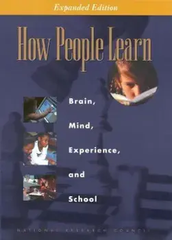 How People Learn: Brain, Mind, Experience, and School: Expanded Edition, Paperback/National Research Council