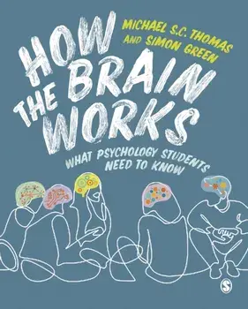 How the Brain Works. What Psychology Students Need to Know, Paperback/Simon Green