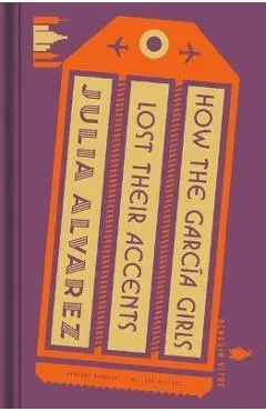 How the Garc�a Girls Lost Their Accents - Julia Alvarez