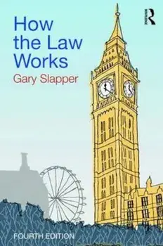 How the Law Works, Paperback/Gary Slapper