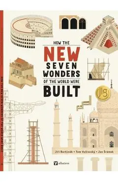 How the New Seven Wonders of the World Were Built - Jiri Bartunek