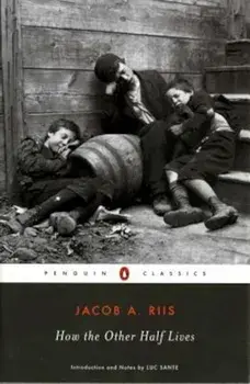 How the Other Half Lives, Paperback/Jacob A. Riis