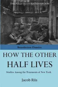How The Other Half Lives, Paperback/Jacob Riis