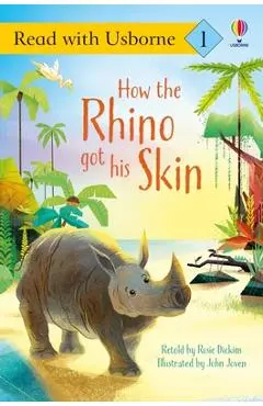How the Rhino Got His Skin - Rosie Dickins