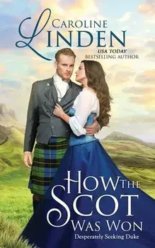 How the Scot Was Won, Paperback/Caroline Linden
