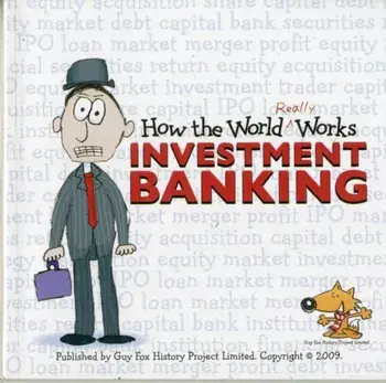 How the World Really Works. Investment Banking, Paperback/***