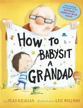How to Babysit a Grandad, Paperback/Jean Reagan