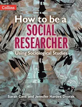 How to be a Social Researcher. Using Sociological Studies, Paperback/Jennifer Hardes Dvorak