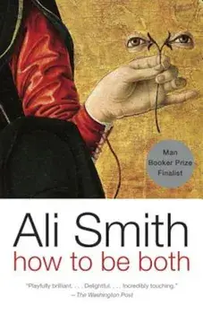 How to Be Both, Paperback/Ali Smith