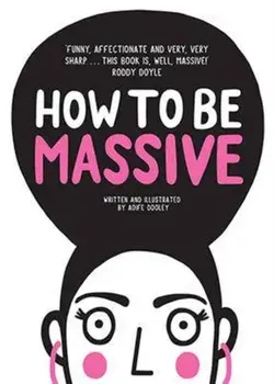 How to Be Massive, Hardback/Aoife Dooley