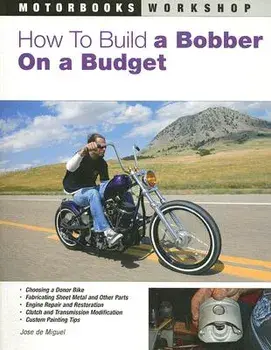 How to Build a Bobber on a Budget/Jose de Miguel