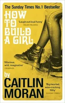 How to Build a Girl/Caitlin Moran