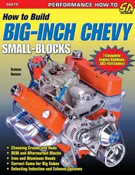 How to Build Big-Inch Chevy Small-Blocks, Paperback/Graham Hansen