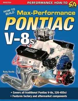 How to Build Max-Performance Pontiac V-8s, Paperback/Rocky Rotella