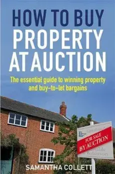 How To Buy Property at Auction, Paperback/Samantha Collett