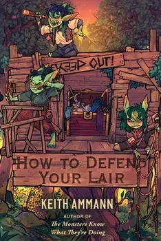 How to Defend Your Lair, Hardback/Keith Ammann
