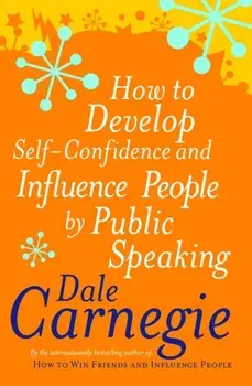 How To Develop Self-Confidence, Paperback/Dale Carnegie